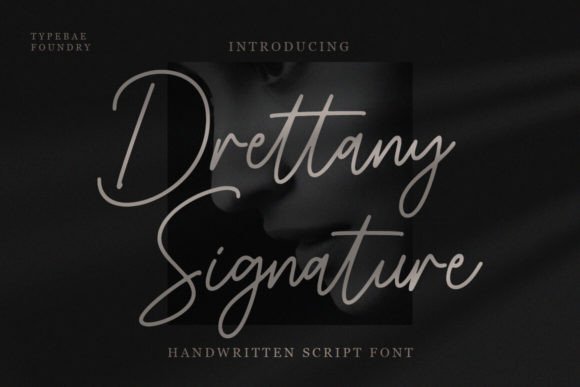 A Designer's Look at Drettany Signature Script Font