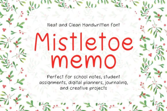 Mistletoe Memo: A Font for Clean Digital Note-Taking
